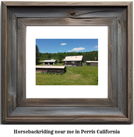 horseback riding near me in Perris, California